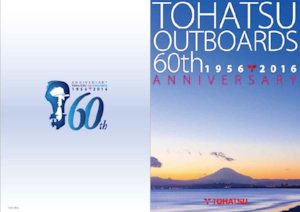 60th 1956 - 2016 ANNIVERSARY TOHATSU Outboards